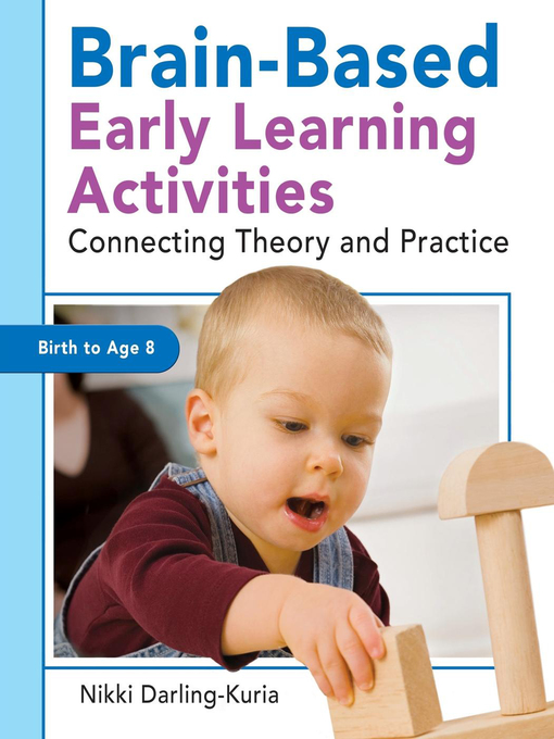 Title details for Brain-Based Early Learning Activities by Nikki Darling-Kuria - Available